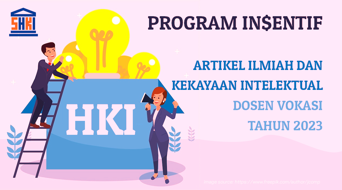 Pemberitahuan Jadwal Program Insentif Artikel Karya Ilmiah dan Kekayaan Intelektual 2023